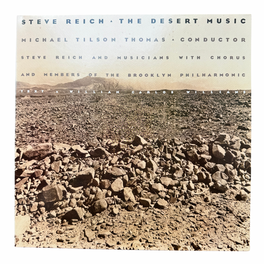 Steve Reich – The Desert Music