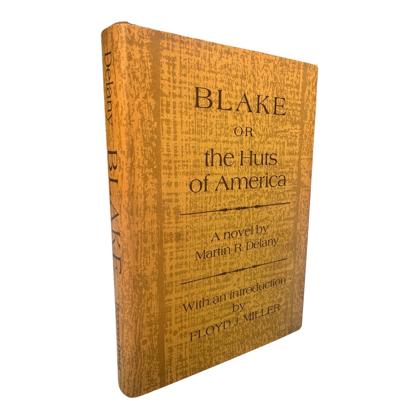 Blake or The Huts Of America - Martin R Delany
