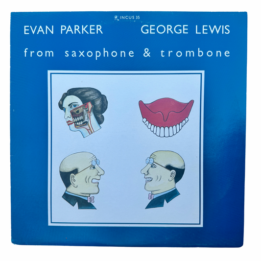 Evan Parker / George Lewis – From Saxophone & Trombone