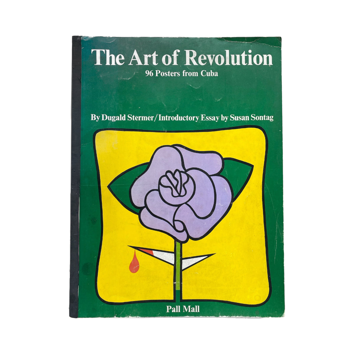The Art of Revolution: 96 Posters from Cuba
