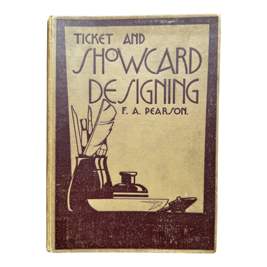 Ticket & Showcard Design, F. Arthur Pearson