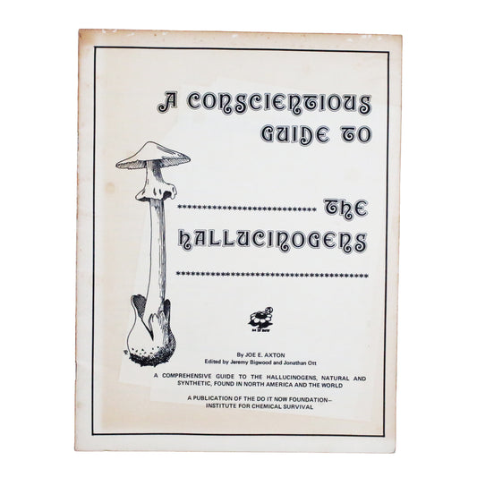 A Conscientious Guide to the Hallucinogens