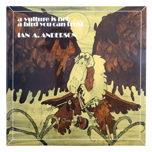 Ian A. Anderson - A Vulture Is A Bird You Can Trust